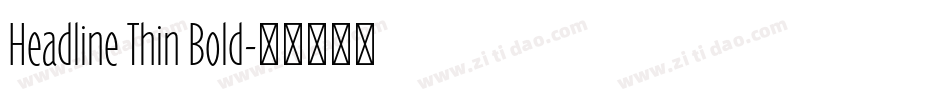 Headline Thin Bold字体转换